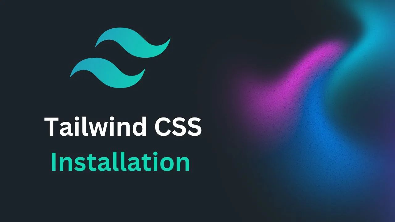 A Step-by-Step Guide to Installing Tailwind CSS with React